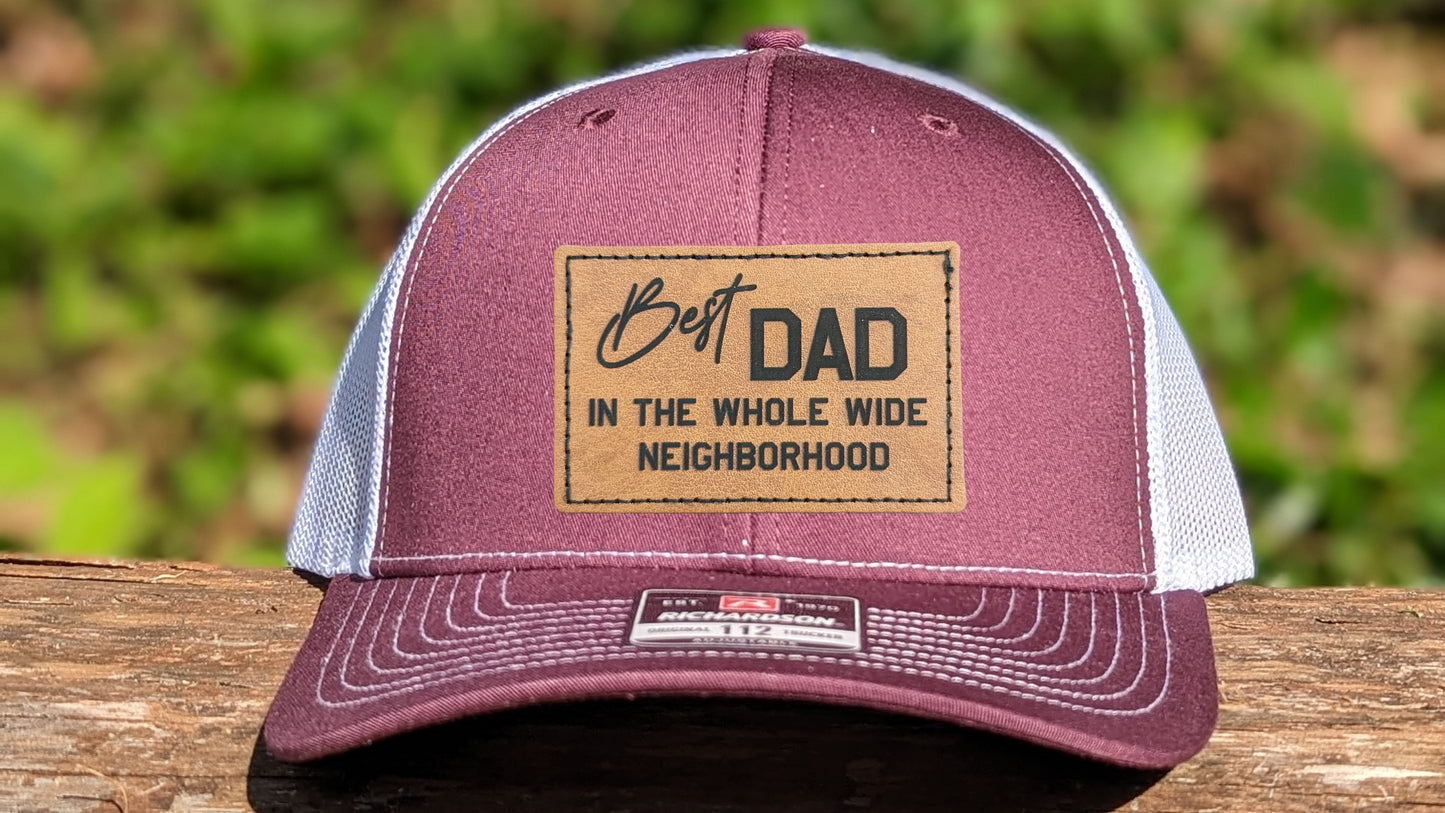 Richardson 112 Trucker Hat - Best Dad in the Whole Wide Neighborhood