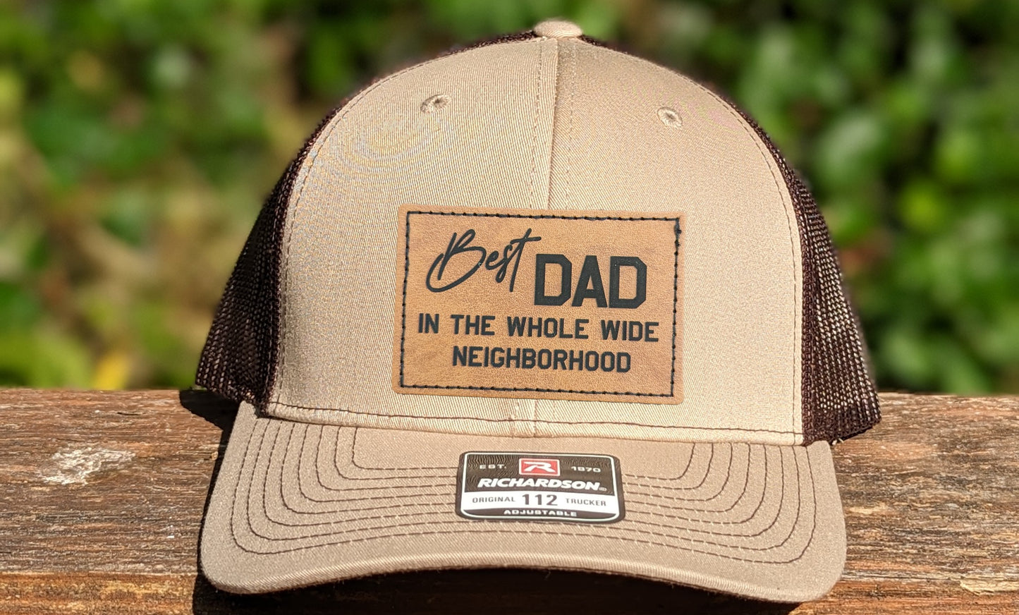 Richardson 112 Trucker Hat - Best Dad in the Whole Wide Neighborhood