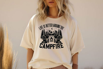 Life is Better Around the Campfire - T-shirt