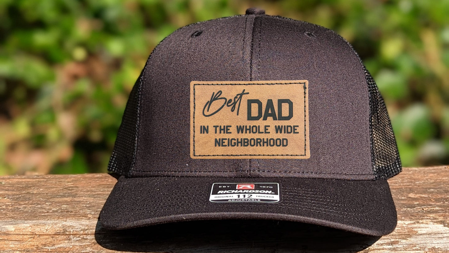 Richardson 112 Trucker Hat -  Best Dad in the Whole Wide Neighborhood