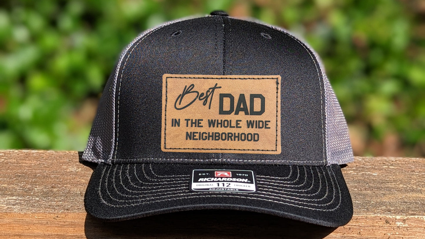 Richardson 112 Trucker Hat -  Best Dad in the Whole Wide Neighborhood